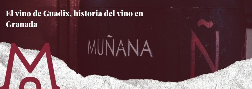 portada blog El vino de Guadix, historia del vino en Granada